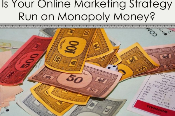 Is Your Online Marketing Strategy Run on Monopoly Money? - a man and woman in business attire standi